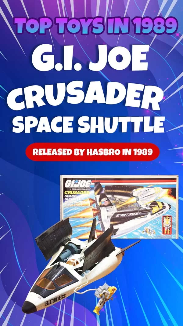 Top Toy in 1989 G.I. Joe Crusader Space Shuttle