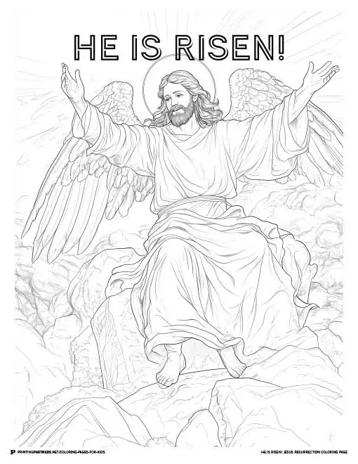 Jesus rising with angel wings, surrounded by heavenly light, celebrating the victory of Easter with the words "He Is Risen!" for kids to color.